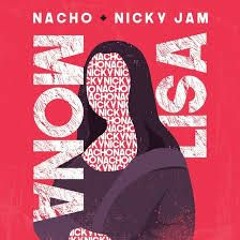 Nicky Jam Ft. Nacho - Mona Lisa (Juan Lopez & Antonio Colaña 2019 RMX)
