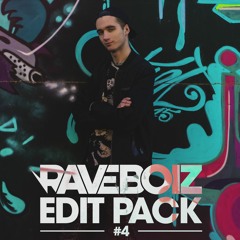 Raveboiz Edit Pack Vol.4 [BUY = FREE DOWNLOAD]