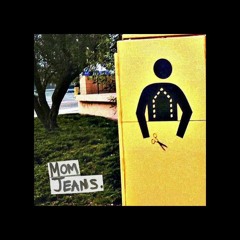 Mom Jeans. - Fishtank