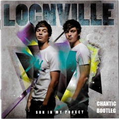 Locnville - Sun In My Pocket (Chantic Bootleg Mastered)