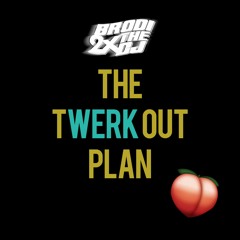 The Twerkout Plan (Mix)