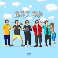 Elijah The Boy - Act Up (Official Audio)