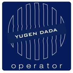 Yugen Kala on Operator Radio (Rotterdam)