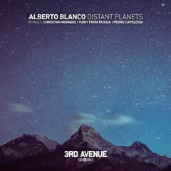 Alberto Blanco - Distant Planets (Yuriy From Russia Remix) [3rd Avenue]