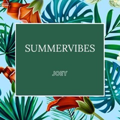 summervibes - JOEY