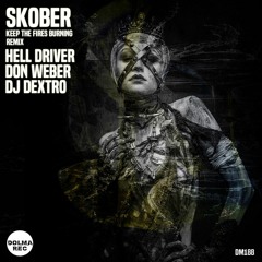 Skober - Keep The Fires Burning [Dolma Records]