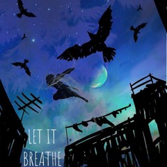 Kidd Godd - Let It Breathe