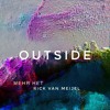 Меня Нет & Rick van Meijel - Outside Меня Нет & Rick van Meijel - Outside
