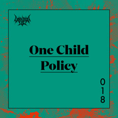 lights down low: 018 One Child Policy