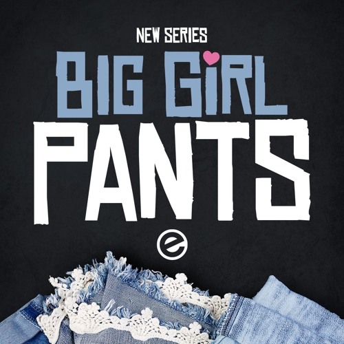 Big Girl Pants by Elevate Student Ministry Free Listening on SoundCloud