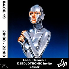 Djedjotronic invite Lokier (Ola Radio Residency)