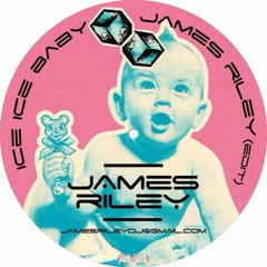 Ice Ice Baby - James Riley (Edit) ***FREE DOWNLOAD***