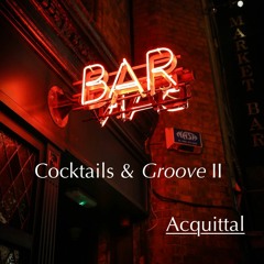 Cocktails and Groove II