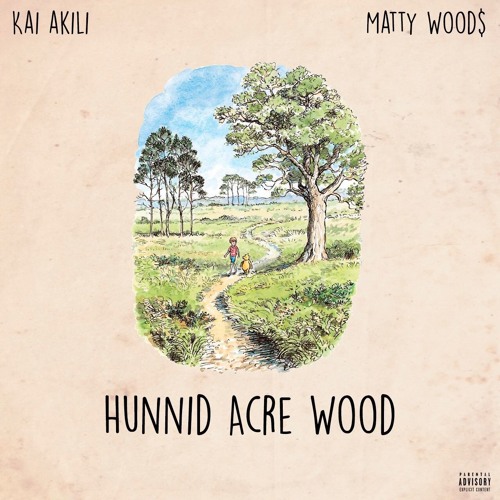 Hunnid Acre Wood f. Matty Wood$ (prd. by Parker Jazz)