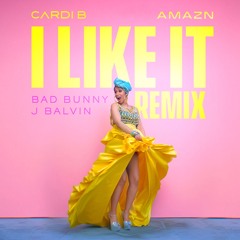 Cardi B x Bad Bunny - I Like It (AMAZN Remix)