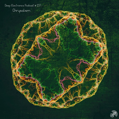 Deep Electronics Podcast # 237 - Chrysalism