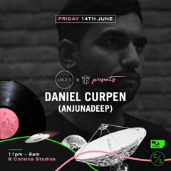MISTA presents: Daniel Curpen (Anjunadeep) // Corsica Studios // 14.06.19