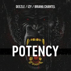 Potency w/ Izy & Briana Chantel (prod. versus beats & Fresco)