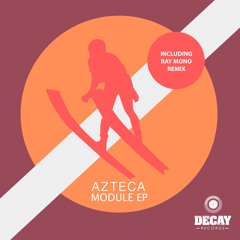 Azteca - Module(Ray Mono Remix )4416