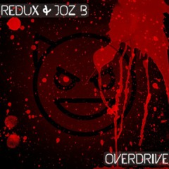 Redux & Joz B - Overdrive