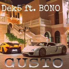 Dek5 feat. BONO - GUSTO