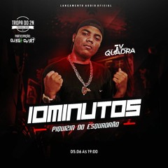 10 MINUTINHO DE RESENHA DO ESQUADRÃO (DJ JV DA QUADRA) PART KG E ST DO CHP