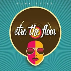 Stro The Floor