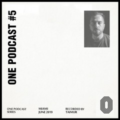 One Records Podcast 005 - Taimur