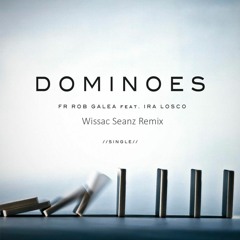 Dominoes - Fr. Rob Galea feat. Ira Losco (Wissac Seanz Remix)