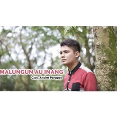 Andre Parapat - Malungun Au Inang (Official Musik Video) Lagu Batak Terbaru 2019.mp3