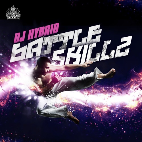 DJ Hybrid - 'Battle Skillz EP Minimix'