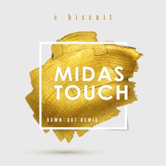 Midas Touch (DOWNxOUT Remix)