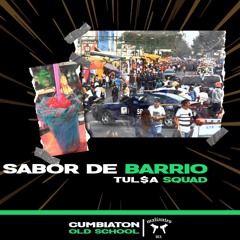 Tul$a Squad - Sabor De Barrio