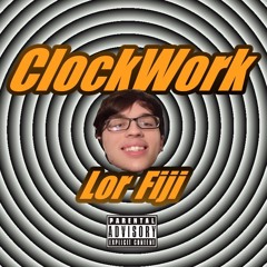 ClockWork (Prod. mathiastyner x poloboy81)