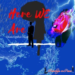 Here We Are (Gloria Estefan Cover)