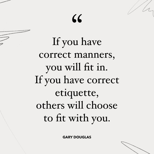 Gary Douglas on Etiquette