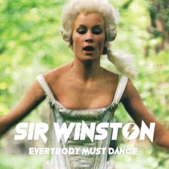 Everybody Must Dance - Sir Winston (Radio Edit)