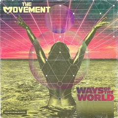 3. The Movement - Take Me To The Ocean