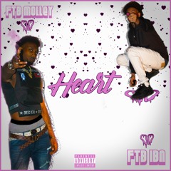 FTB MOLLEY X FTB IBN "Heart <3" [Prod. VI]