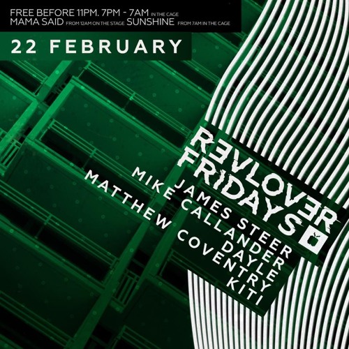 Revolver Fridays 3-5AM 22/02/19
