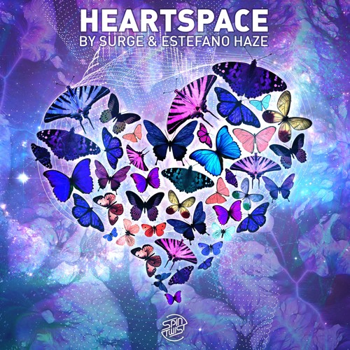 Surge & Estefano Haze - Heartspace [OUT NOW! @ Spin Twist Records]