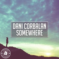 Dani Corbalan - Somewhere (Radio Edit)