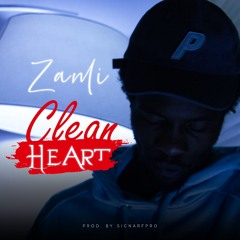 Clean Heart (Produced by Sicnarf Pro)