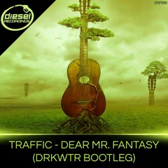 DRF020 TRAFFIC - DEAR MR. FANTASY (DRKWTR BOOTLEG): FREE DOWNLOAD
