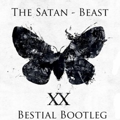 The Satan - Beast (Bestial Bootleg) //BUY=FREE DOWNLOAD