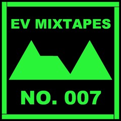 EV Mixtapes #007 Anachronism