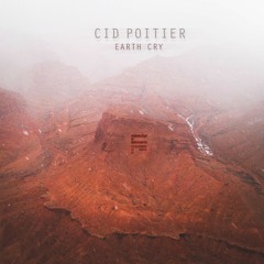 Cid Poitier - Earth Cry [SUBCLEF004] (12")