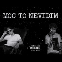 Moc To Nevidim // feat. Lil Grippie
