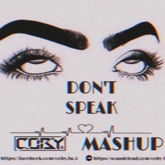 4A - DONT SPEAK ( COBY MASHUP )