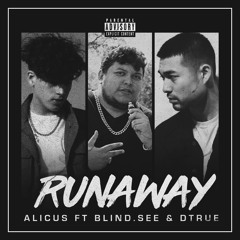 Alicus - Runaway (ft. BLIND.SEE & Dtrue)